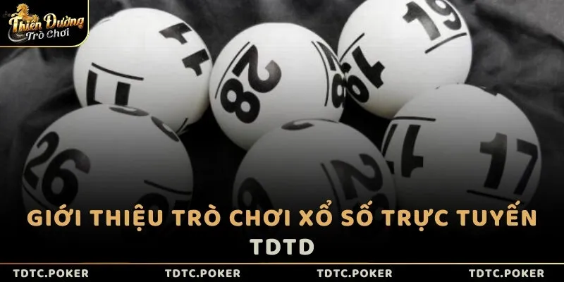 Giới thiệu trò chơi xổ số trực tuyến TDTC