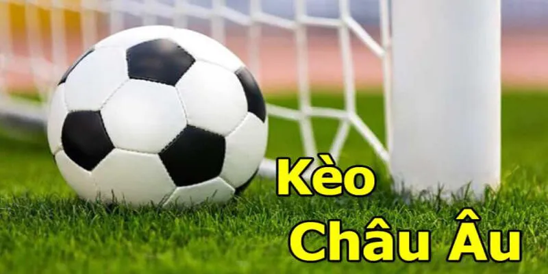 Kèo Châu Âu - Sức Hút Mãnh Liệt Từ Thể Loại Cược 1X2