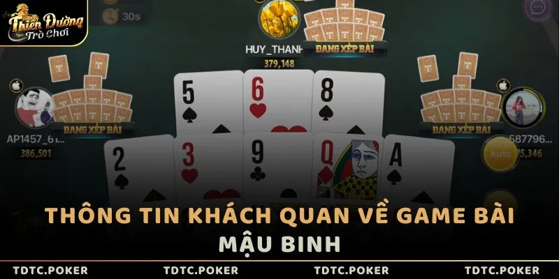 Thông tin khách quan về game bài Mậu Binh